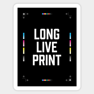 Long live print! Sticker